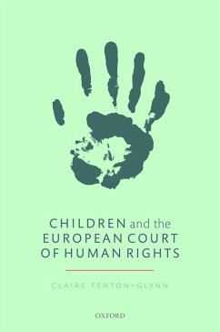Children and the European Court of Human Rights (eBook, PDF) - Fenton-Glynn, Claire