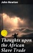 Thoughts upon the African Slave Trade... - Bild 1