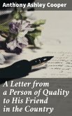 A Letter from a Person of Quality to His Friend in the Country (eBook, ePUB)