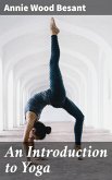 An Introduction to Yoga (eBook, ePUB)