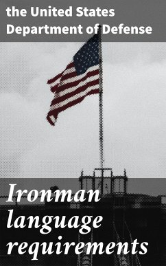 Ironman language requirements (eBook, ePUB) - the United States Department of Defense