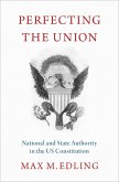 Perfecting the Union (eBook, PDF)