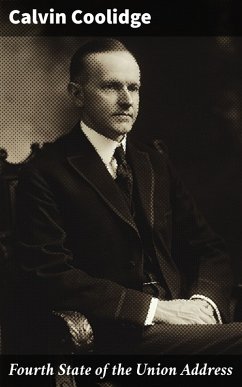 Fourth State of the Union Address (eBook, ePUB) - Coolidge, Calvin