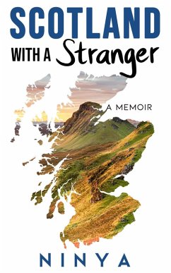 Scotland with a Stranger: A Memoir (eBook, ePUB) - Ninya