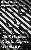 2008 Human Rights Report: Germany (eBook, ePUB)