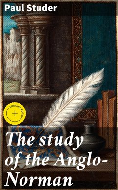 Cover The study of the Anglo-Norman (eBook, ePUB)