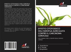 EFFETTO CITOTOSSICO DELL'IGROFILA AURICULATA CONTRO IL CARCINOMA CERVICALE - Jayenderan, C.;Amala, Dr. K.;Vengatesan, T.
