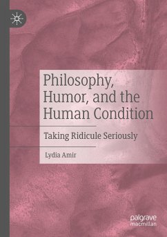 Philosophy, Humor, and the Human Condition - Amir, Lydia