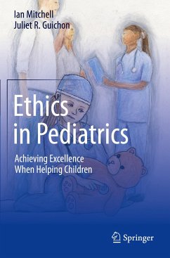 Ethics in Pediatrics - Mitchell, Ian;Guichon, Juliet R.