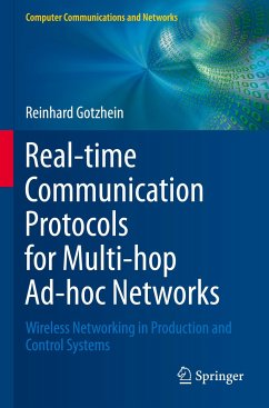 Real-time Communication Protocols for Multi-hop Ad-hoc Networks - Gotzhein, Reinhard