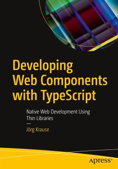Developing Web Components with TypeScript - Krause, Jörg