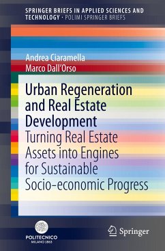 Urban Regeneration and Real Estate Development - Ciaramella, Andrea;Dall'Orso, Marco