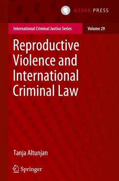 Reproductive Violence and International Criminal Law - Altunjan, Tanja