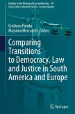 Comparing Transitions to Democracy. Law and Justice in South America and Europe