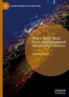 Heavy Metal Music, Texts, and Nationhood - Hoad, Catherine