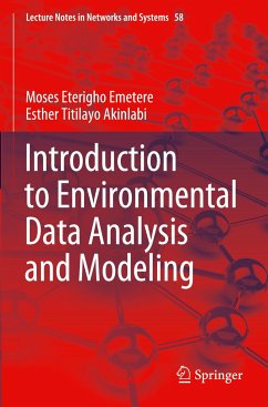 Introduction to Environmental Data Analysis and Modeling - Emetere, Moses Eterigho;Akinlabi, Esther Titilayo