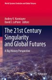 The 21st Century Singularity and Global Futures