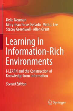 Learning in Information-Rich Environments - Neuman, Delia;Tecce DeCarlo, Mary Jean;Lee, Vera J.