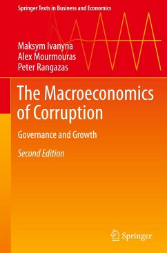 The Macroeconomics of Corruption - Ivanyna, Maksym;Mourmouras, Alex;Rangazas, Peter