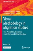 Visual Methodology in Migration Studies