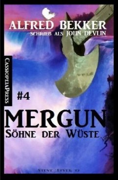 Mergun 4 - Söhne der Wüste - Bekker, Alfred