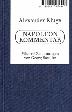 Alexander Kluge. Napoleon Kommentar - Kluge, Alexander