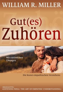 Gut(es) Zuhören - Miller, William R.