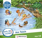 Mats, Mila und Molli - Heft 17: Am Teich - B
