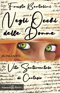 Negli occhi delle donne: Vita sentimentale di Cartesio (eBook, ePUB) - Bertolini, Fausto