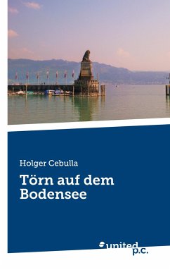 Törn auf dem Bodensee - Cebulla, Holger