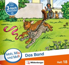 Mats, Mila und Molli - Heft 18: Das Band - C - Wolber, Axel;Heinisch, Gabriele