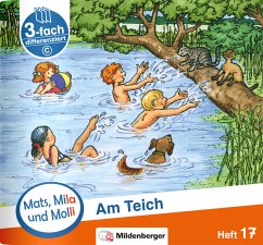 Mats, Mila und Molli - Heft 17: Am Teich - C - Wolber, Axel;Heinisch, Gabriele