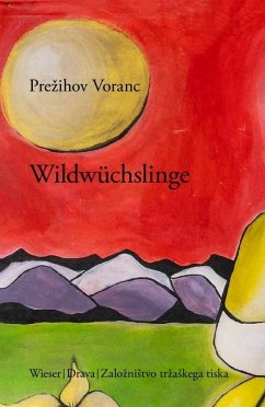 Wildwüchslinge - Voranc, Prezihov