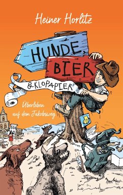 Hunde, Bier & Klopapier - Horlitz, Heiner