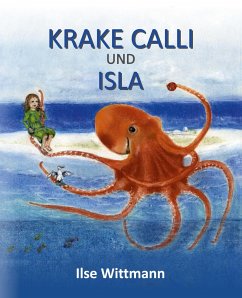 Krake Calli und Isla - Wittmann, Ilse