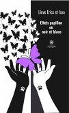 Effets papillon en noir et blanc (eBook, ePUB)