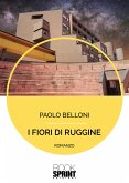 I fiori di ruggine (eBook, ePUB)