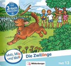 Mats, Mila und Molli - Heft 13: Die Zwillinge - A - Wolber, Axel;Heinisch, Gabriele