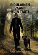 Pirulainen vaanii kuin tauti (eBook,... - Bild 1