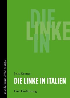 Die Linke in Italien - Renner, Jens