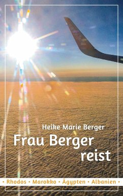 Frau Berger reist - Berger, Heike Marie