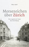 Morsezeichen über Zürich