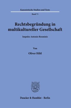 Rechtsbegründung in multikultureller Gesellschaft. - Hiltl, Oliver