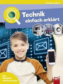 Leselauscher Wissen: Technik einfach erklärt (inkl. CD) - Lohmer, Günther