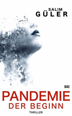 Pandemie - Der Beginn - Güler, Salim