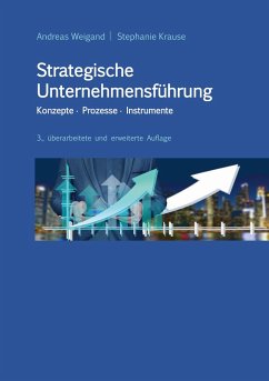 Strategische Unternehmensführung - Konzepte, Prozesse, Instrumente - Weigand, Andreas;Krause, Stephanie