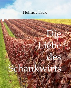 Die Liebe des Schankwirts (eBook, ePUB) - Tack, Helmut