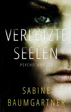 Verletzte Seelen - Baumgartner, Sabine