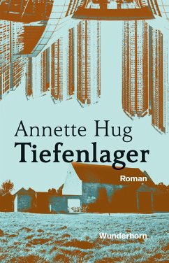 Tiefenlager - Hug, Annette