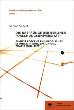 Die Ursprünge der Berliner Forschungsuniversität - Seifert, Sabine
